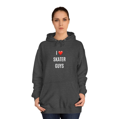 I Love Skater Guys Unisex Hoodie