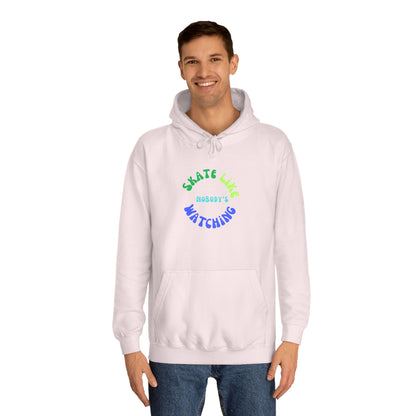 Blue/Green Skate Like Nobody's Watching Unisex Hoodie