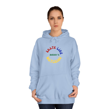 Primary Skate Like Nobody's Watching Unisex Hoodie