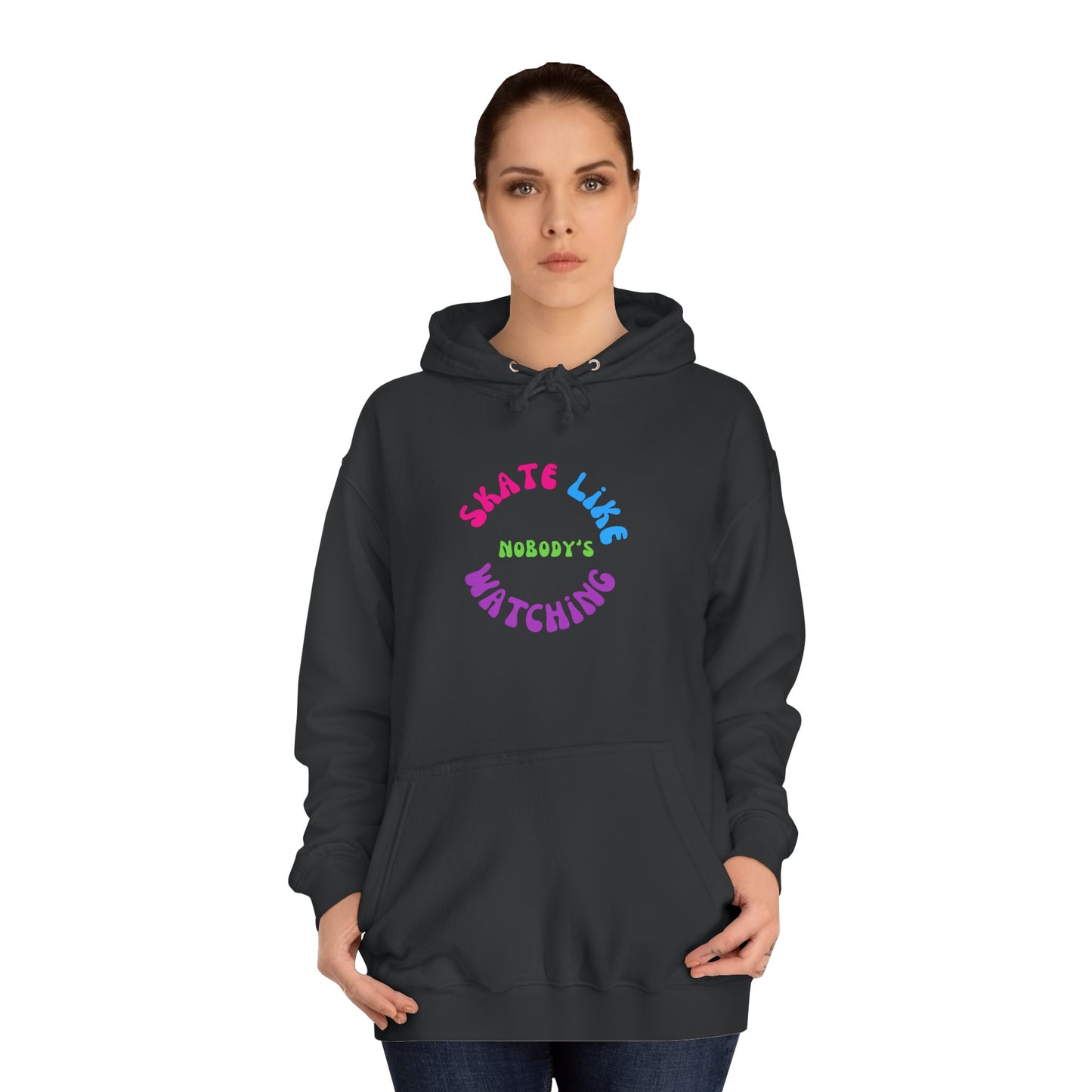 Colorful Skate Like Nobody's Watching Unisex Hoodie