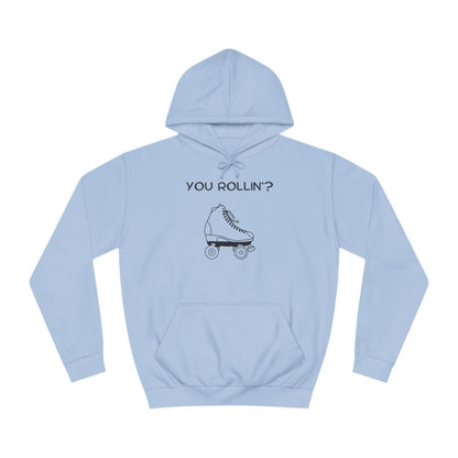 You Rollin'? Unisex Hoodie