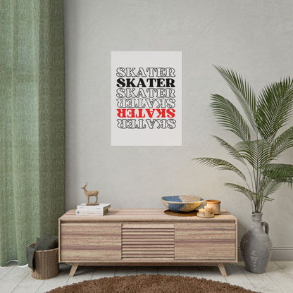 Statement Skater Rolled Poster