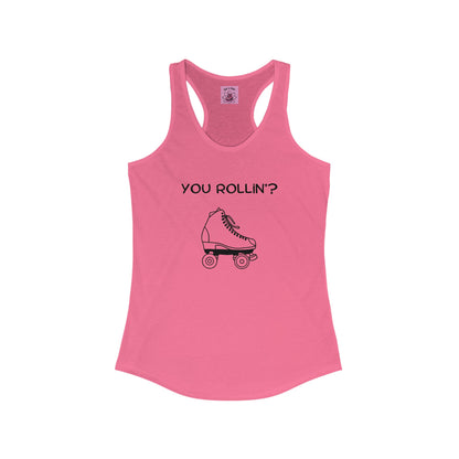 Women's You Rollin'? Racerback Tank