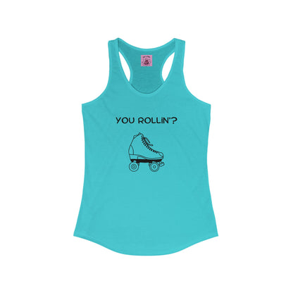 Women's You Rollin'? Racerback Tank