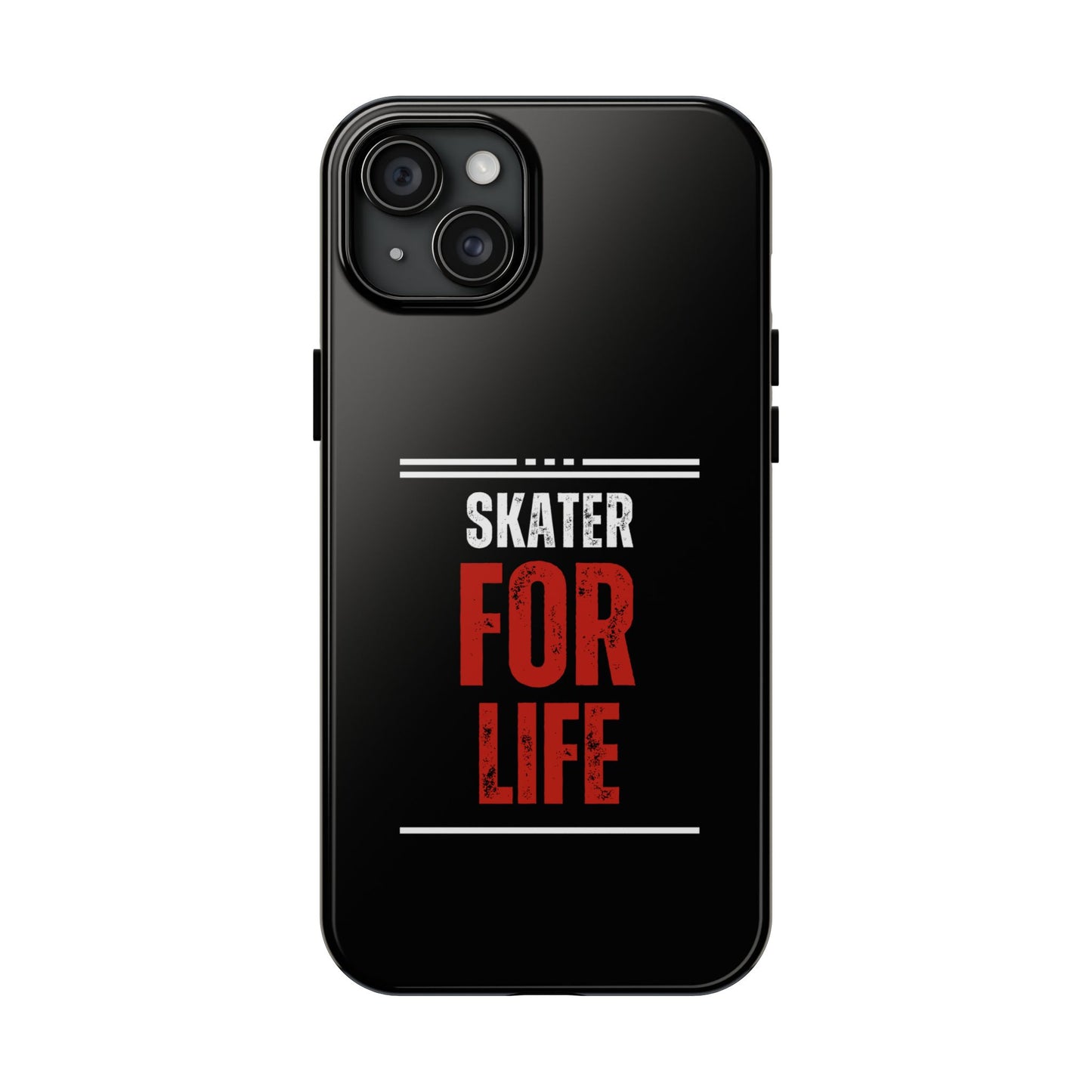 Skater for Life Tough Phone Case