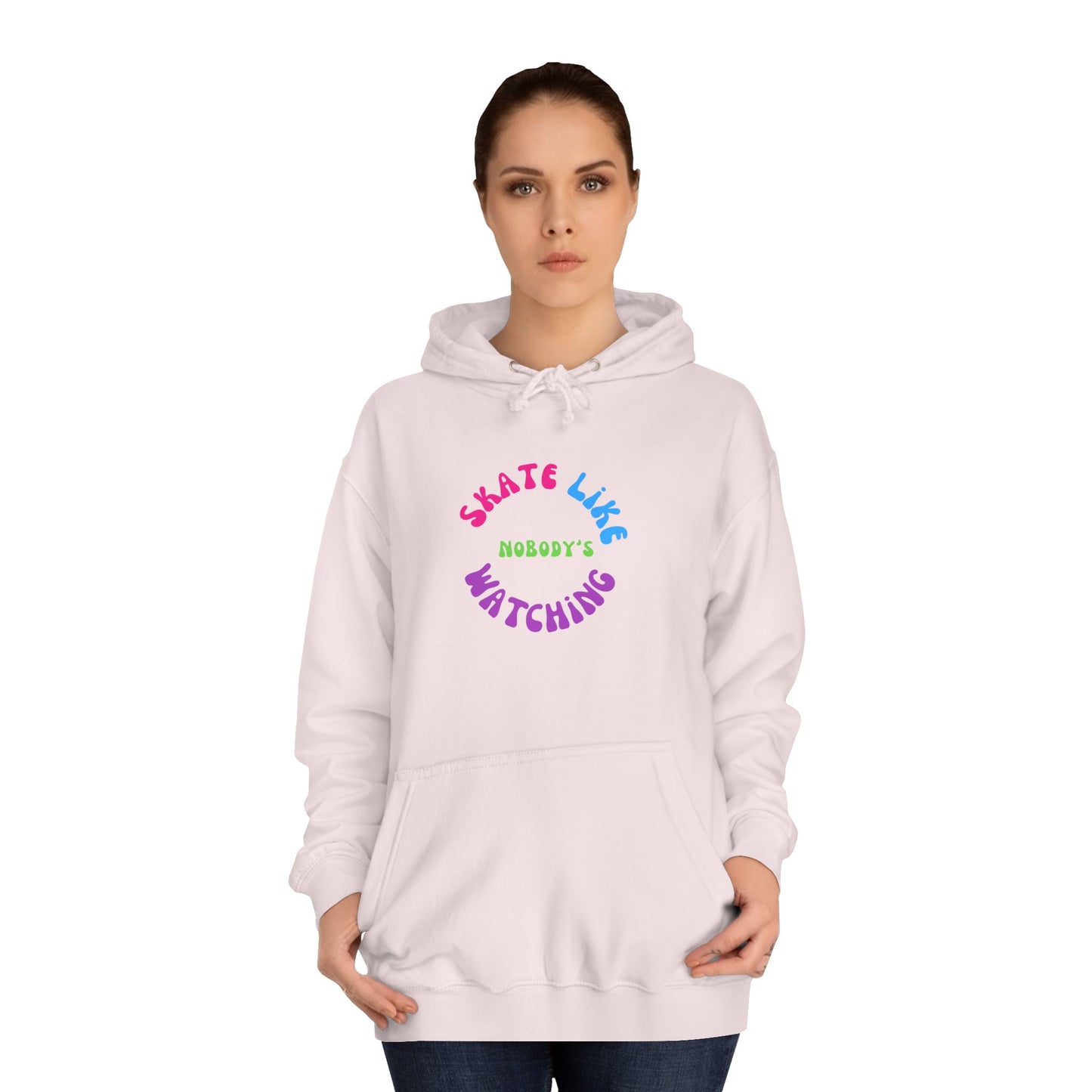 Colorful Skate Like Nobody's Watching Unisex Hoodie