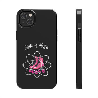 Skate of Matter Tough Phone Case