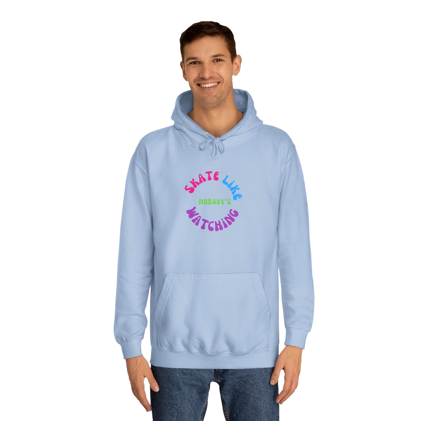 Colorful Skate Like Nobody's Watching Unisex Hoodie