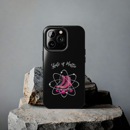 Skate of Matter Tough Phone Case