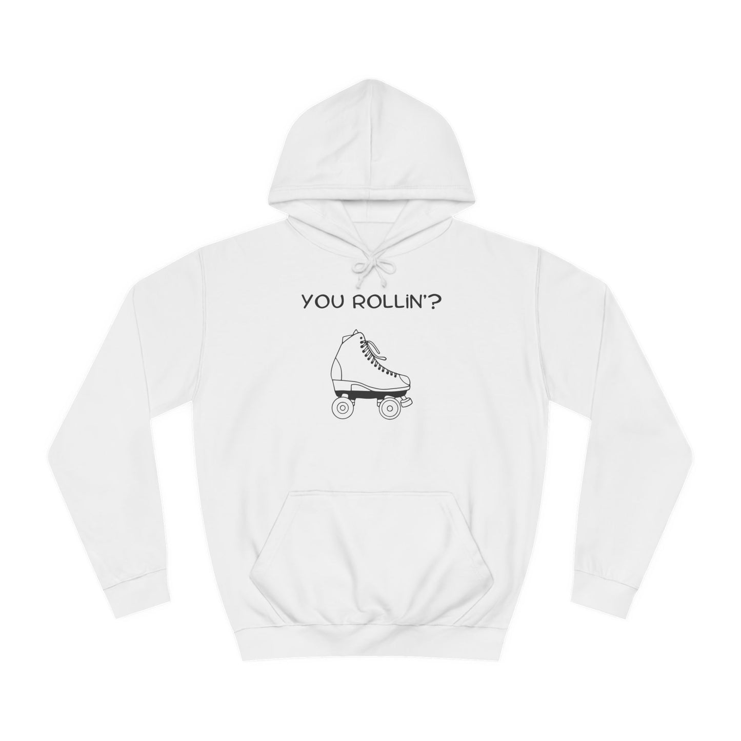 You Rollin'? Unisex Hoodie