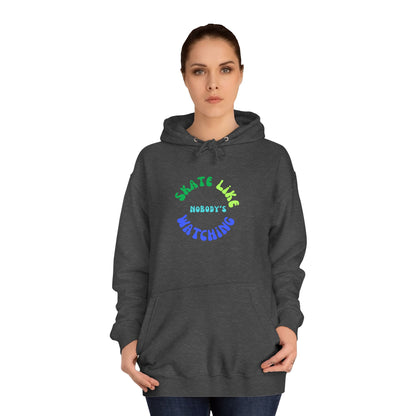 Blue/Green Skate Like Nobody's Watching Unisex Hoodie