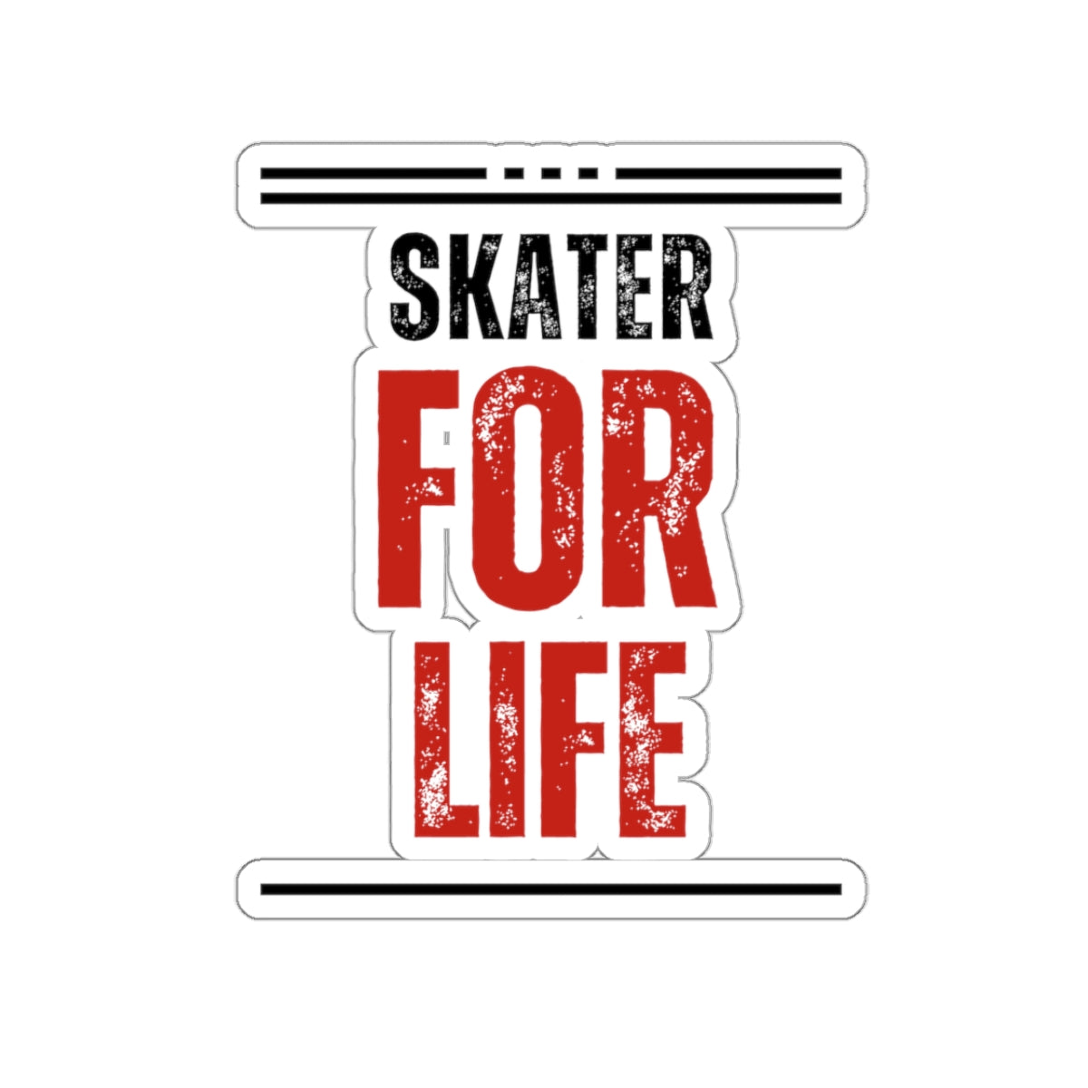 Skater for Life Sticker