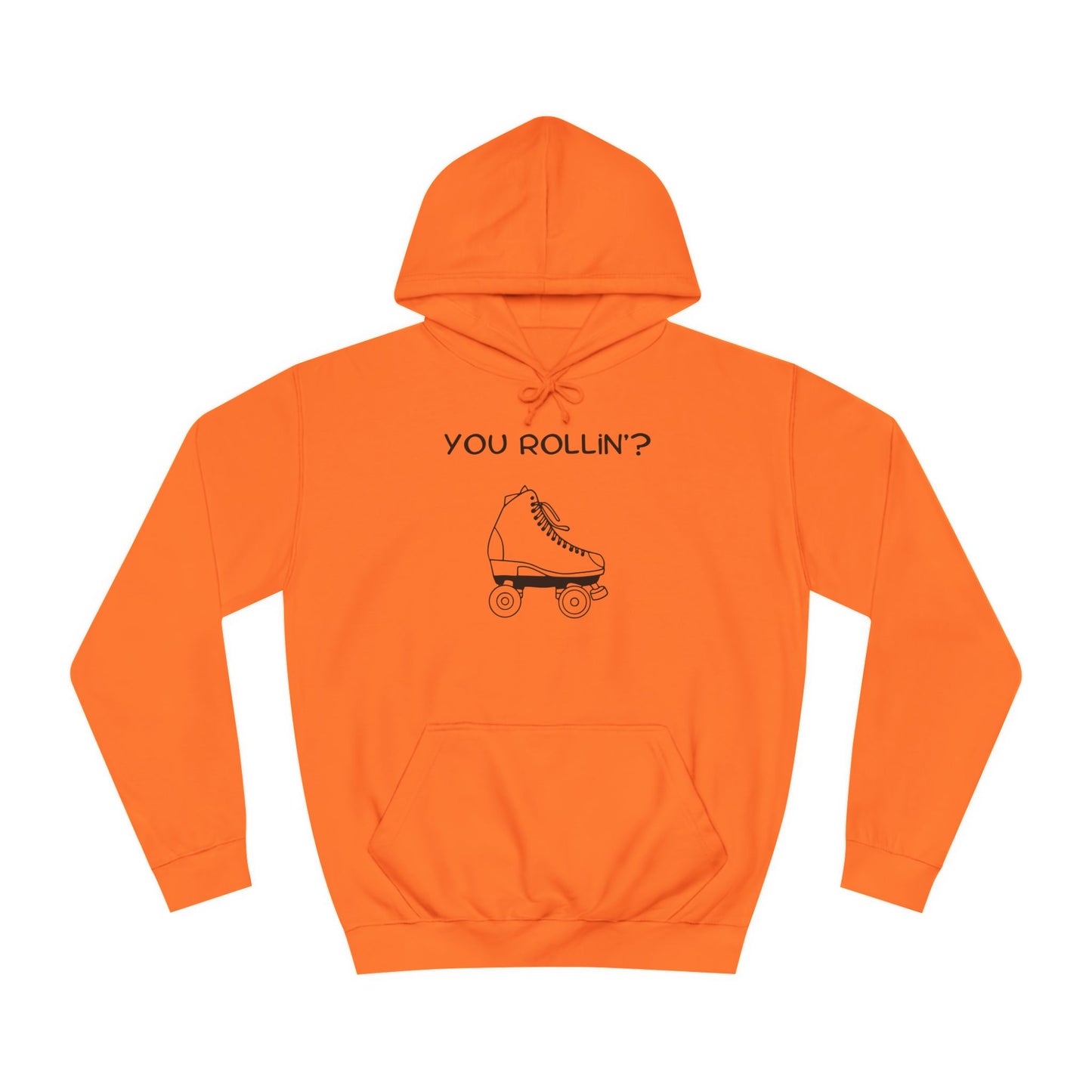 You Rollin'? Unisex Hoodie