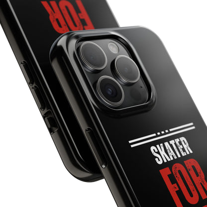 Skater for Life Tough Phone Case