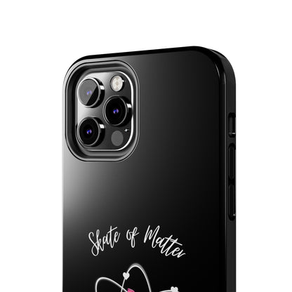 Skate of Matter Tough Phone Case