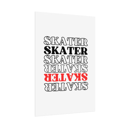 Statement Skater Rolled Poster