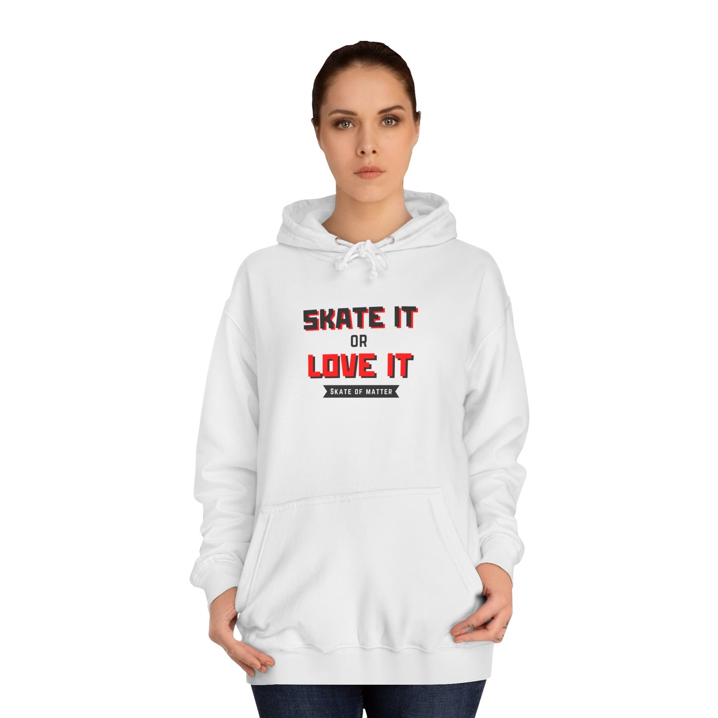 Skate It or Love It Unisex Hoodie