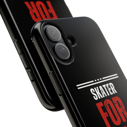 Skater for Life Tough Phone Case