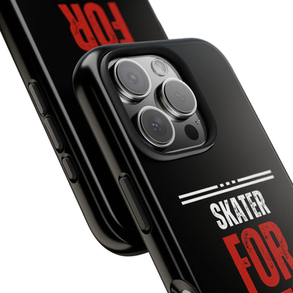 Skater for Life Tough Phone Case