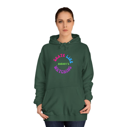 Colorful Skate Like Nobody's Watching Unisex Hoodie