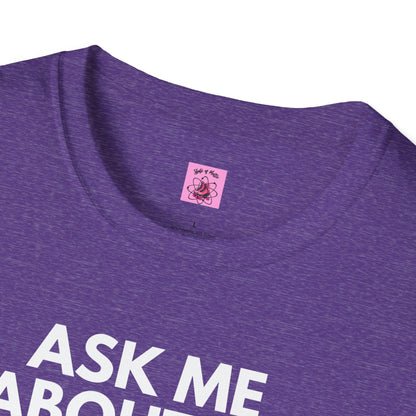 Ask Me About My Roller Skates Unisex T-Shirt