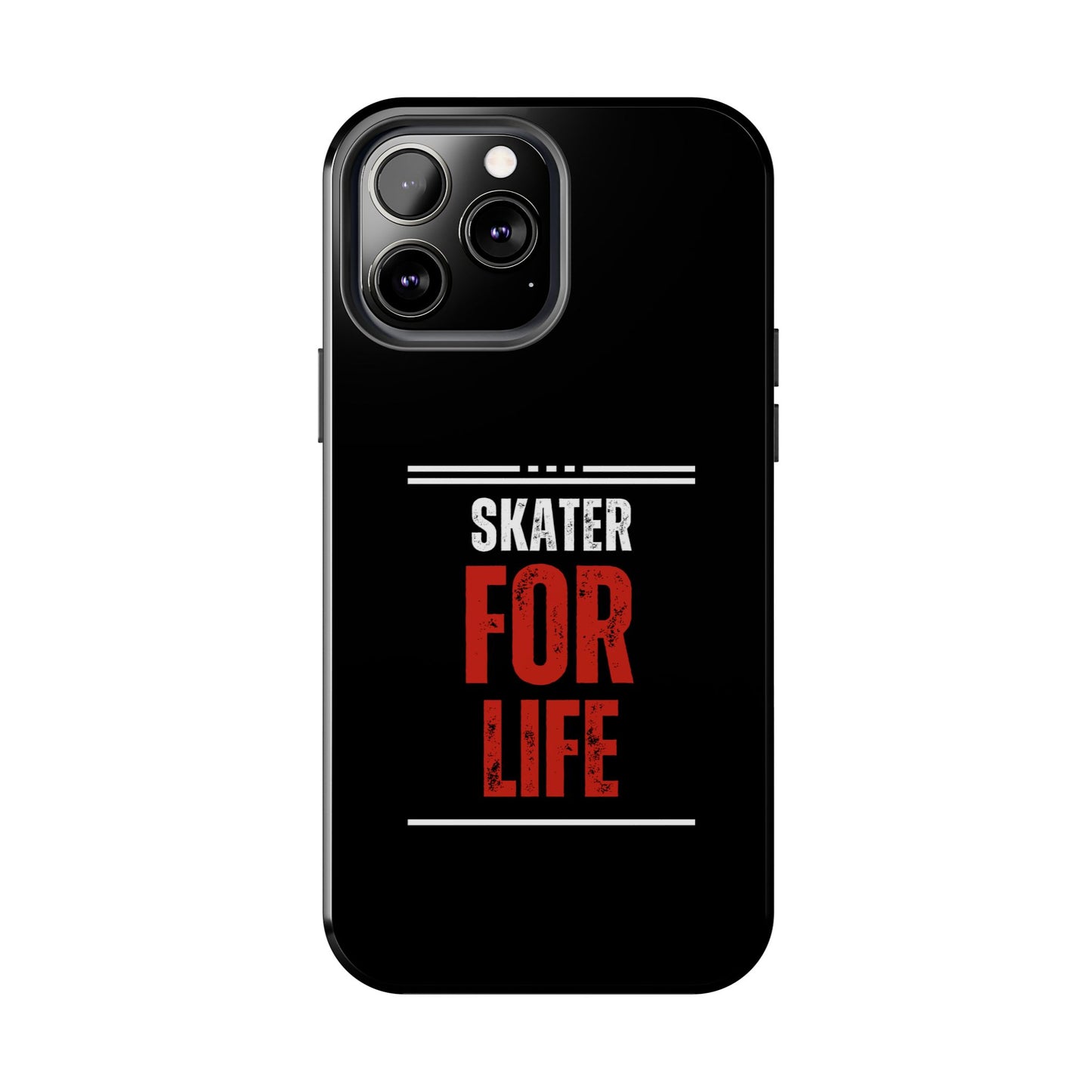 Skater for Life Tough Phone Case