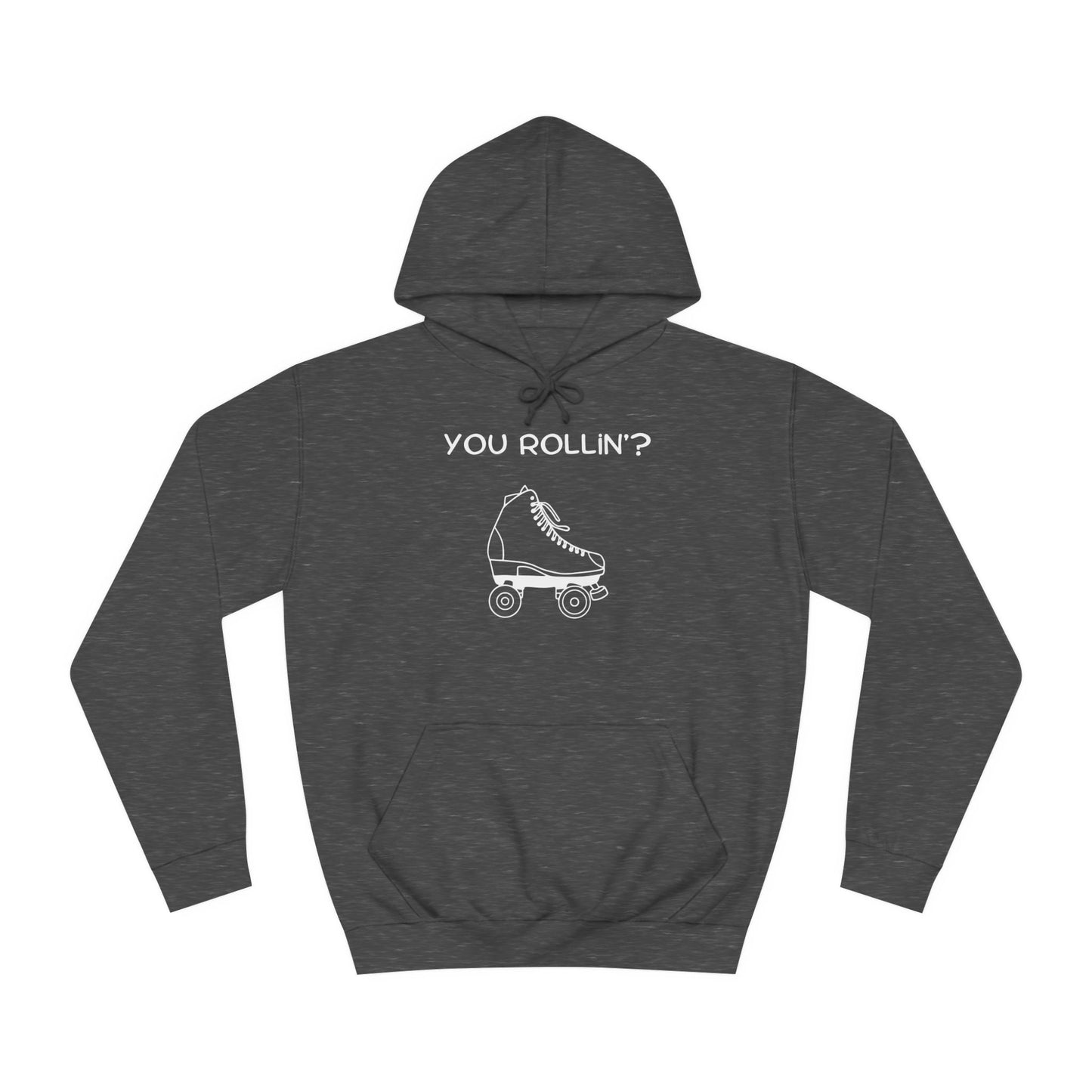 You Rollin'? Unisex Hoodie