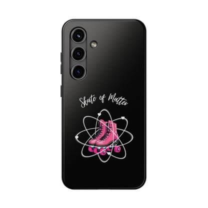 Skate of Matter Tough Phone Case