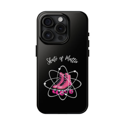 Skate of Matter Tough Phone Case