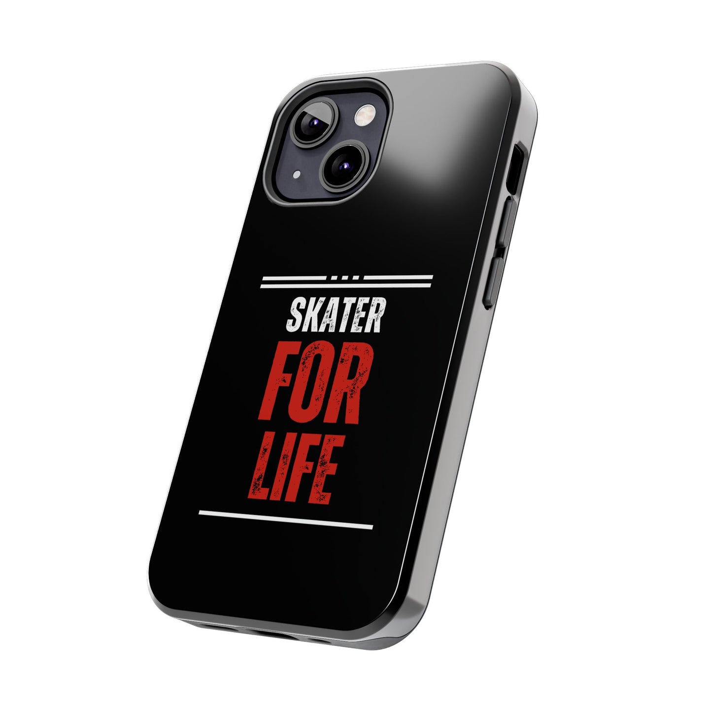 Skater for Life Tough Phone Case