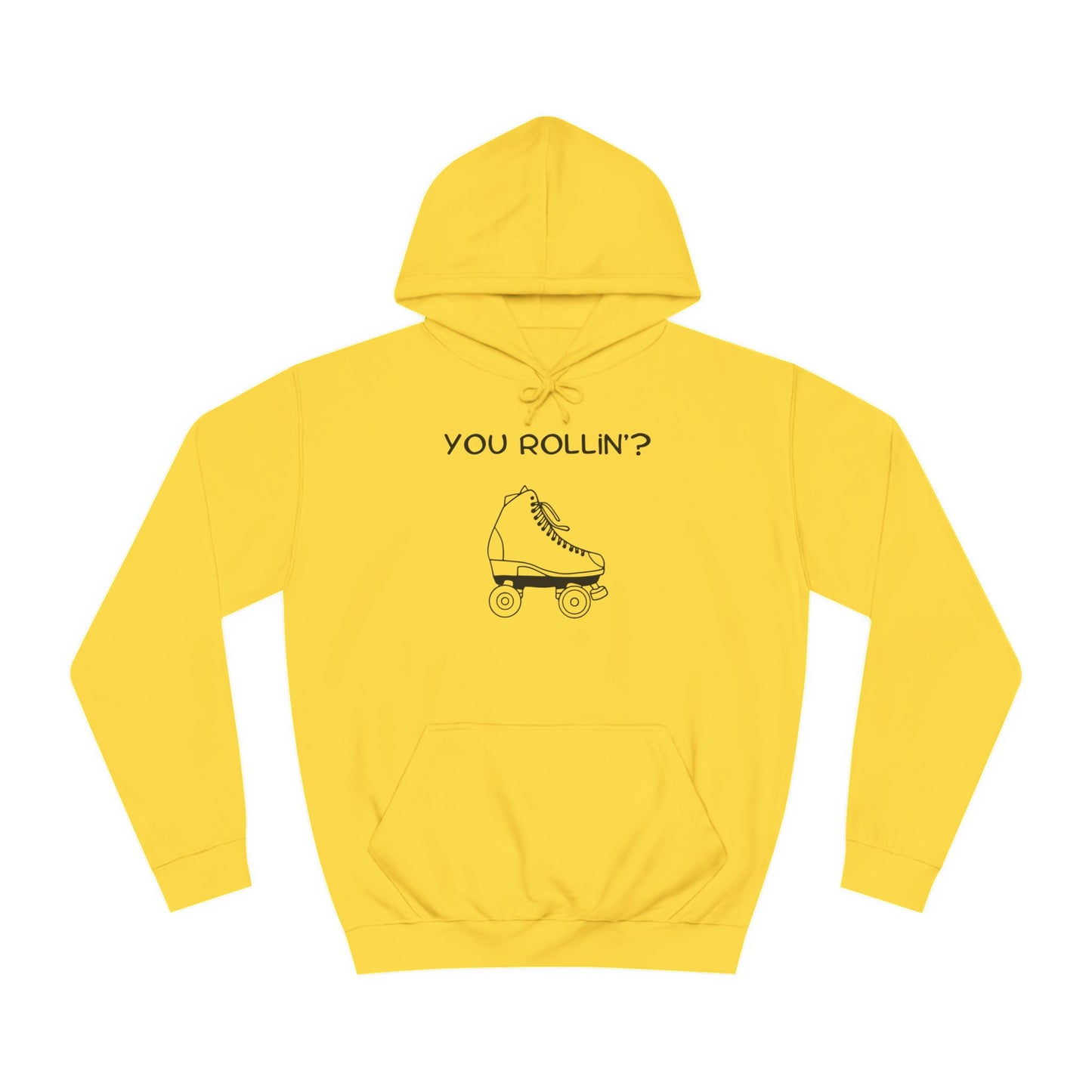 You Rollin'? Unisex Hoodie