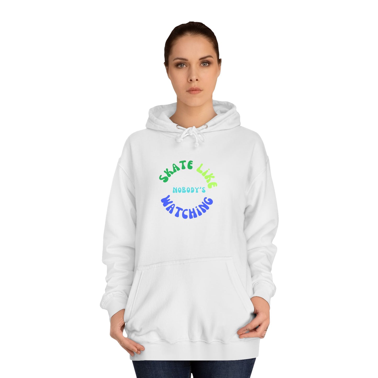 Hoodie - BlueGreen Skate Like Nobodys Watching Unisex Hoodie - Skate of Matter LLC