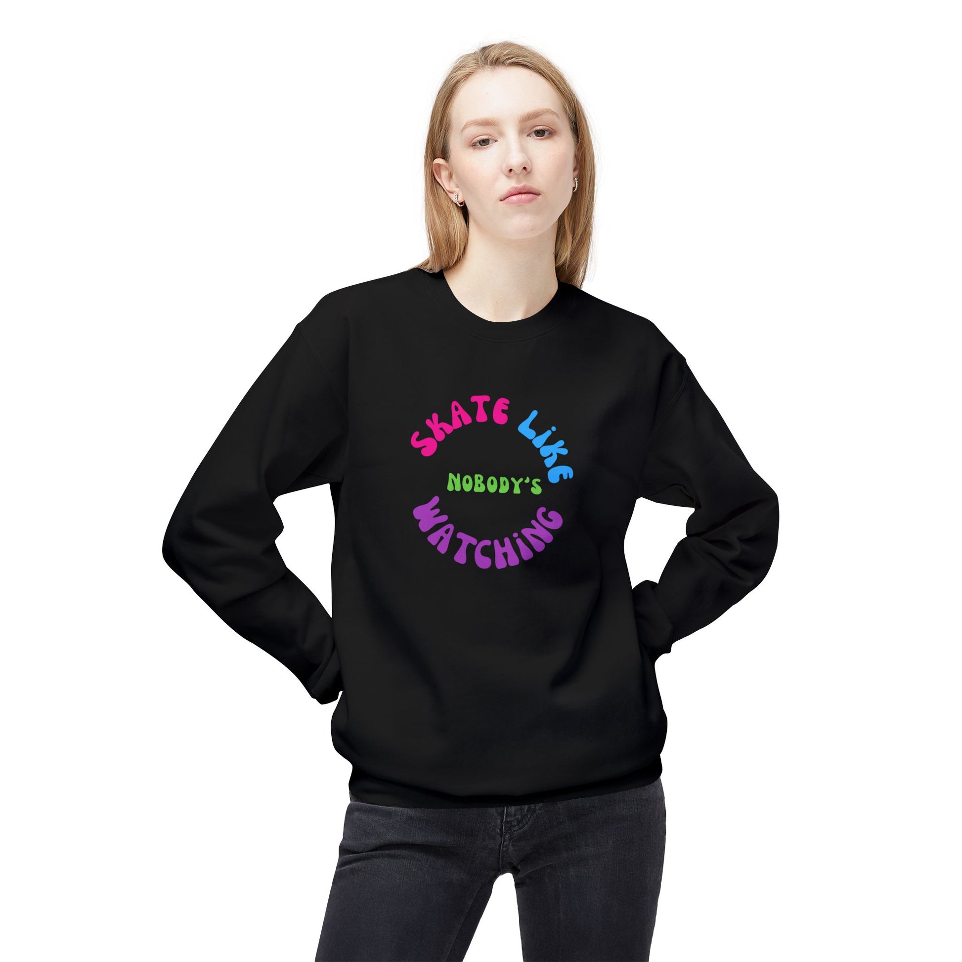 Sweatshirt - Colorful Skate Like Nobodys Watching Unisex Fleece Crewneck Sweatshirt - Skate of Matter LLC