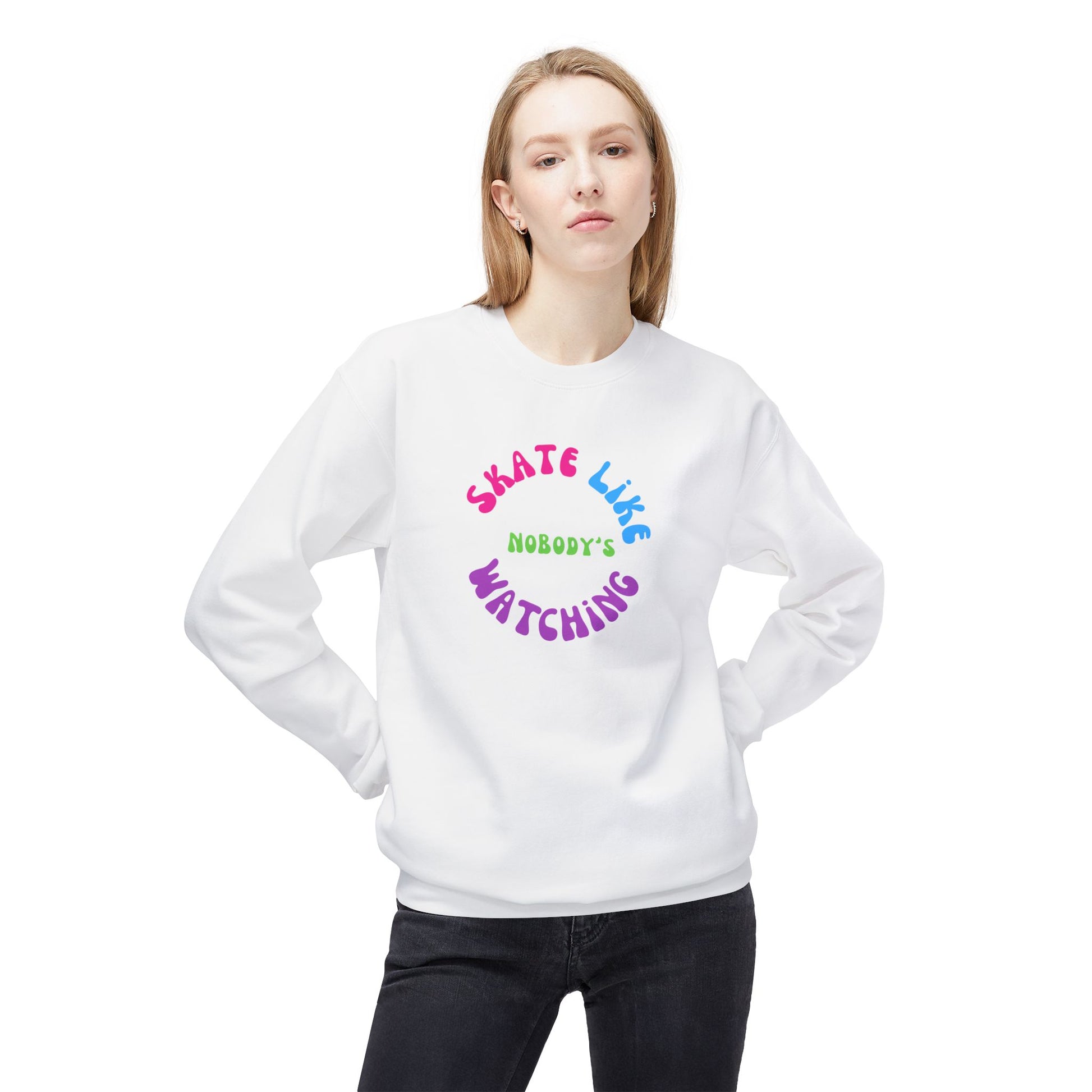 Sweatshirt - Colorful Skate Like Nobodys Watching Unisex Fleece Crewneck Sweatshirt - Skate of Matter LLC