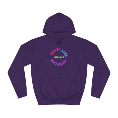 Hoodie - Colorful Skate Like Nobodys Watching Unisex Hoodie - Skate of Matter LLC