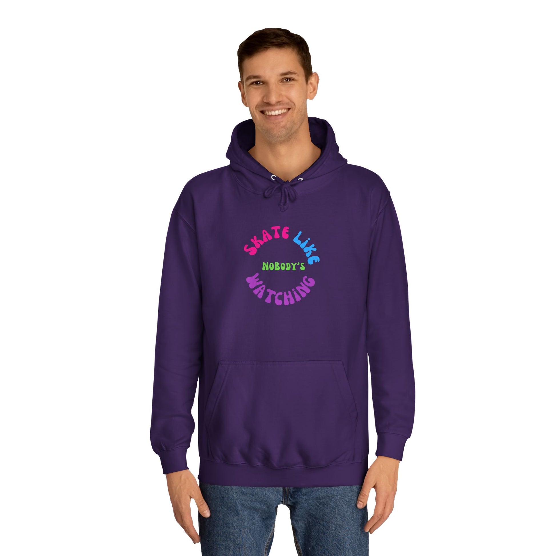 Hoodie - Colorful Skate Like Nobodys Watching Unisex Hoodie - Skate of Matter LLC