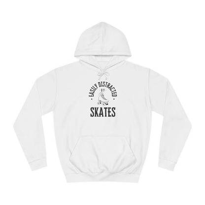 Hoodie - Easily Distracted by Skates Unisex Hoodie - Skate of Matter LLC