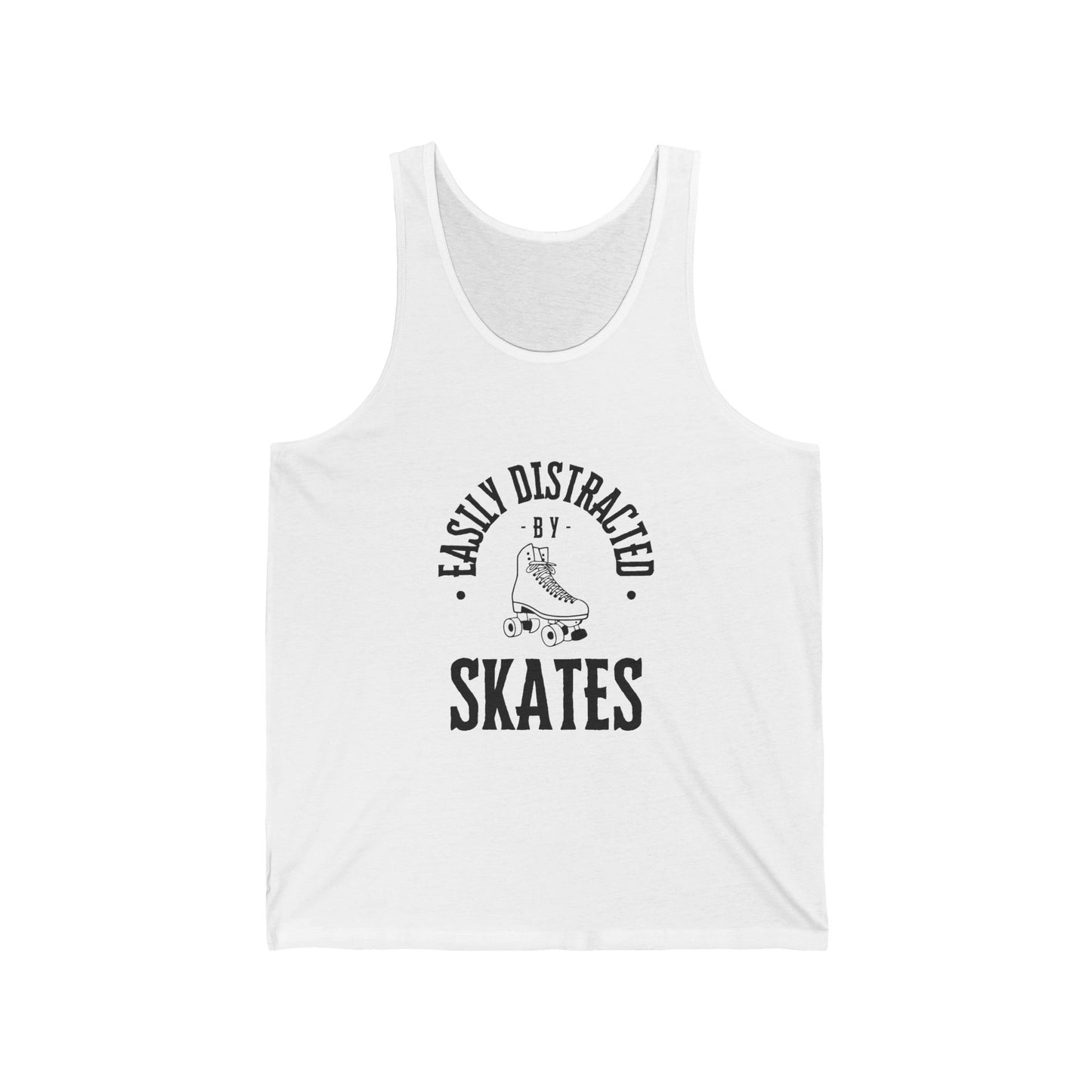 Tank Top - Easily Distracted by Skates Unisex Tank - Skate of Matter LLC