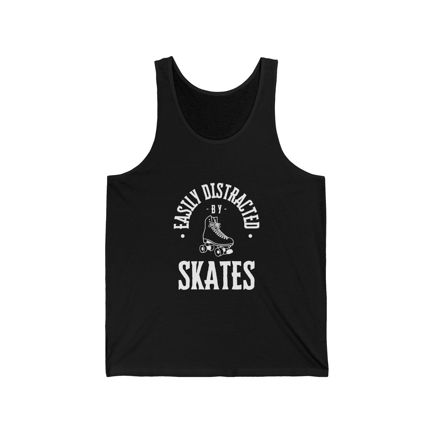 Tank Top - Easily Distracted by Skates Unisex Tank - Skate of Matter LLC