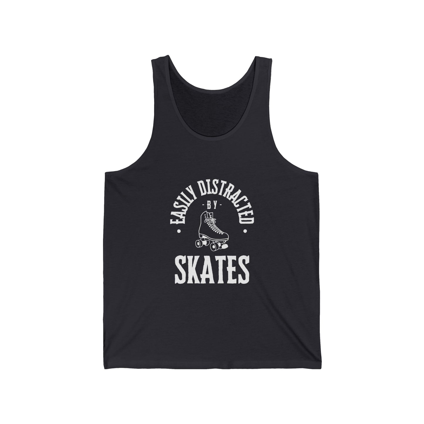 Tank Top - Easily Distracted by Skates Unisex Tank - Skate of Matter LLC