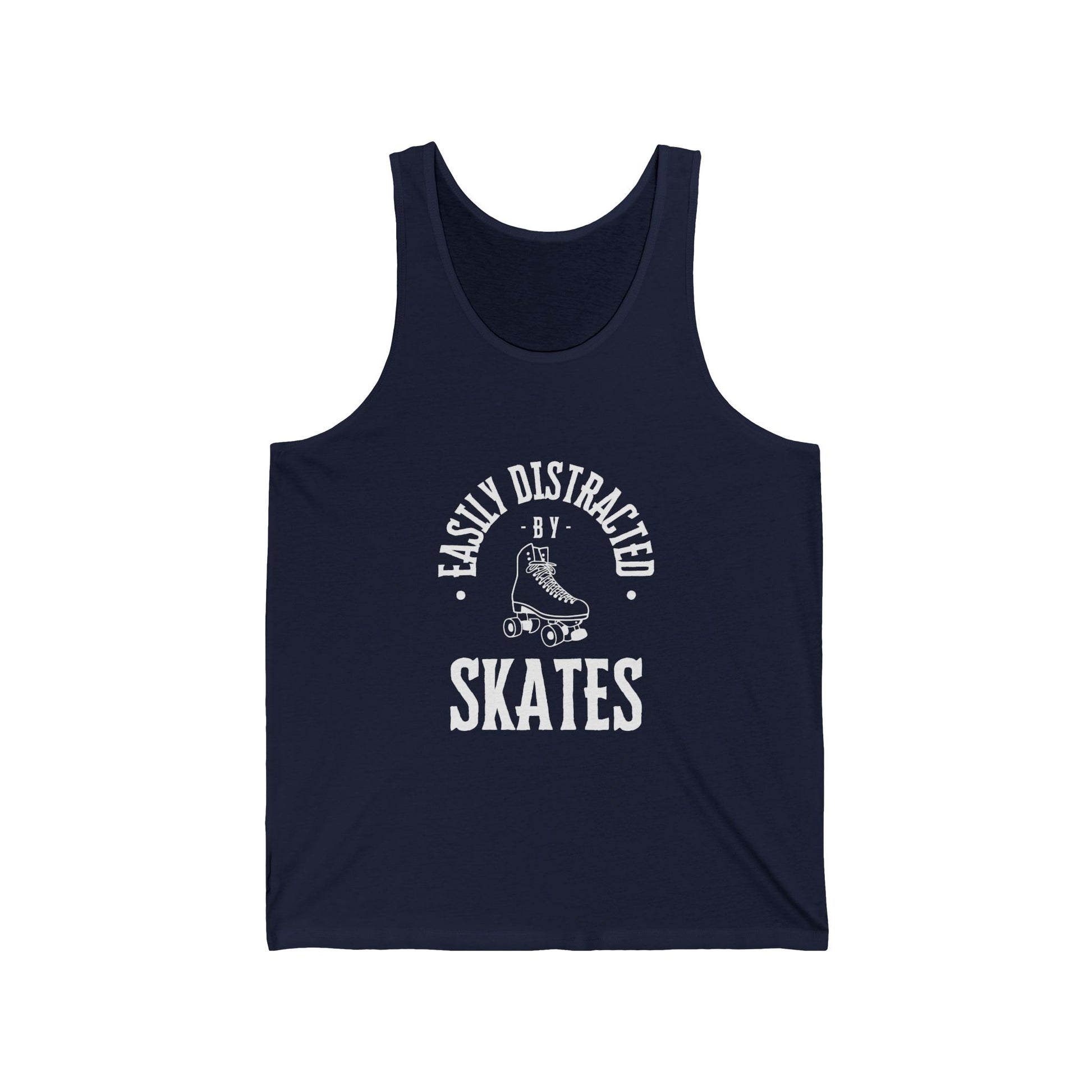 Tank Top - Easily Distracted by Skates Unisex Tank - Skate of Matter LLC