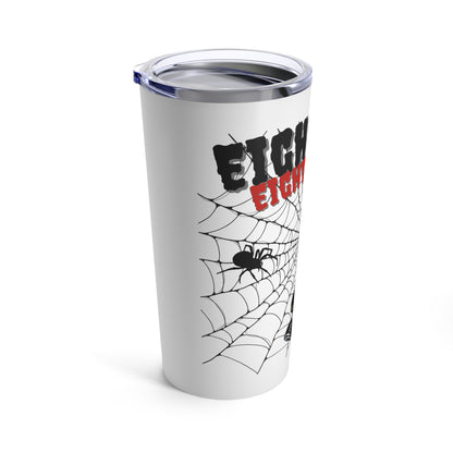 Drinkware - Eight Legs Eight Wheels Tumbler - Skate of Matter LLC