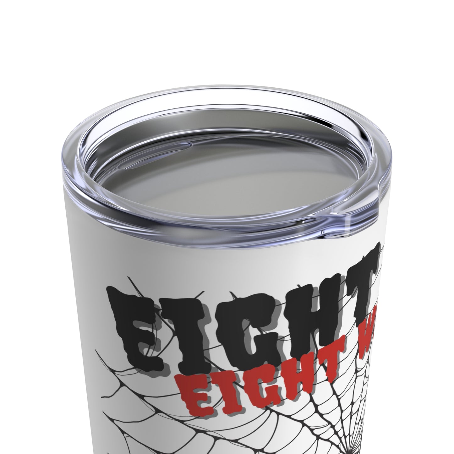 Drinkware - Eight Legs Eight Wheels Tumbler - Skate of Matter LLC