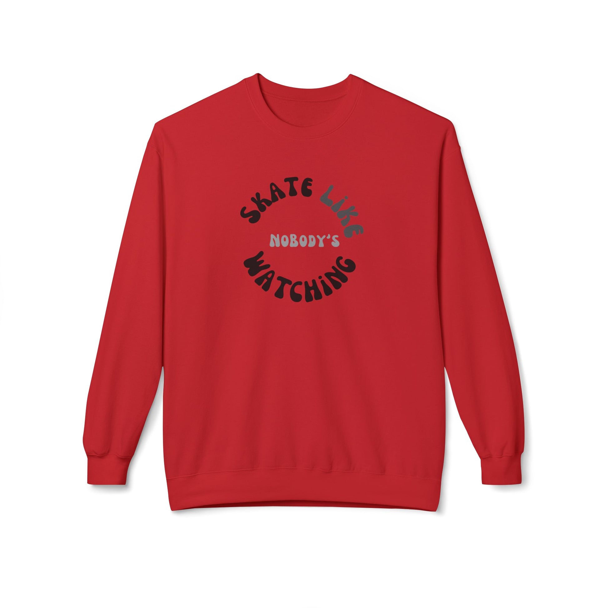 Sweatshirt - Monotone Skate Like Nobodys Watching Unisex Fleece Crewneck Sweatshirt - Skate of Matter LLC