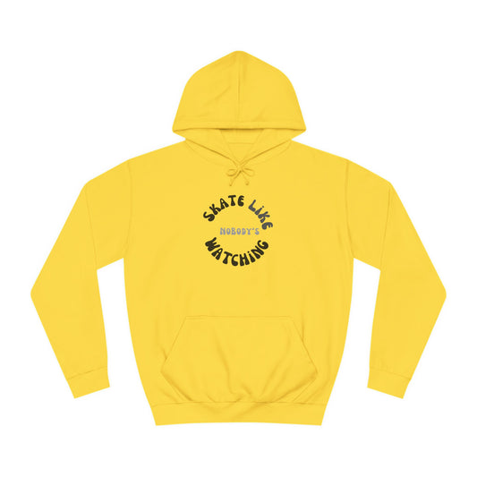 Hoodie - Monotone Skate Like Nobodys Watching Unisex Hoodie - Skate of Matter LLC