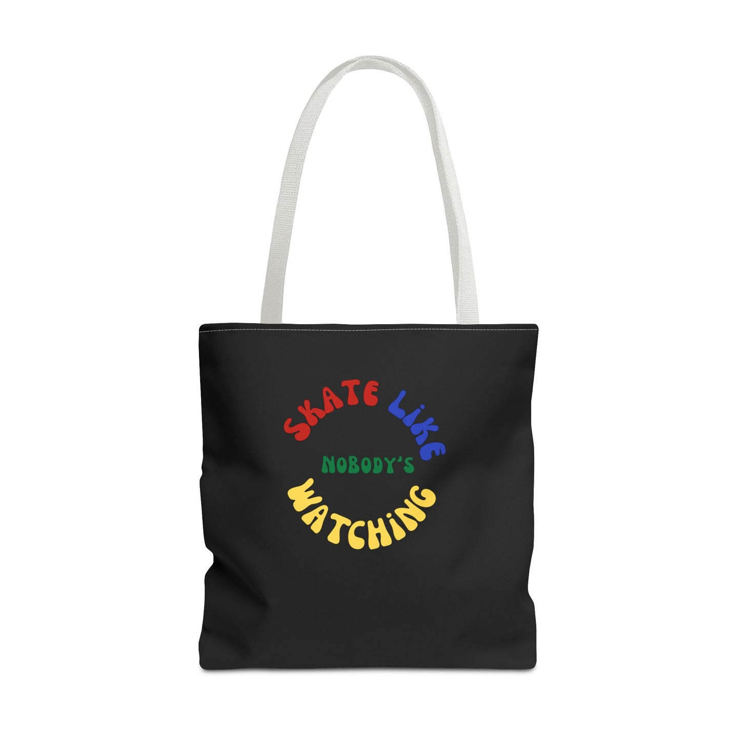 Bags - Primary Skate Like Nobodys Watching Tote Bag - Skate of Matter LLC