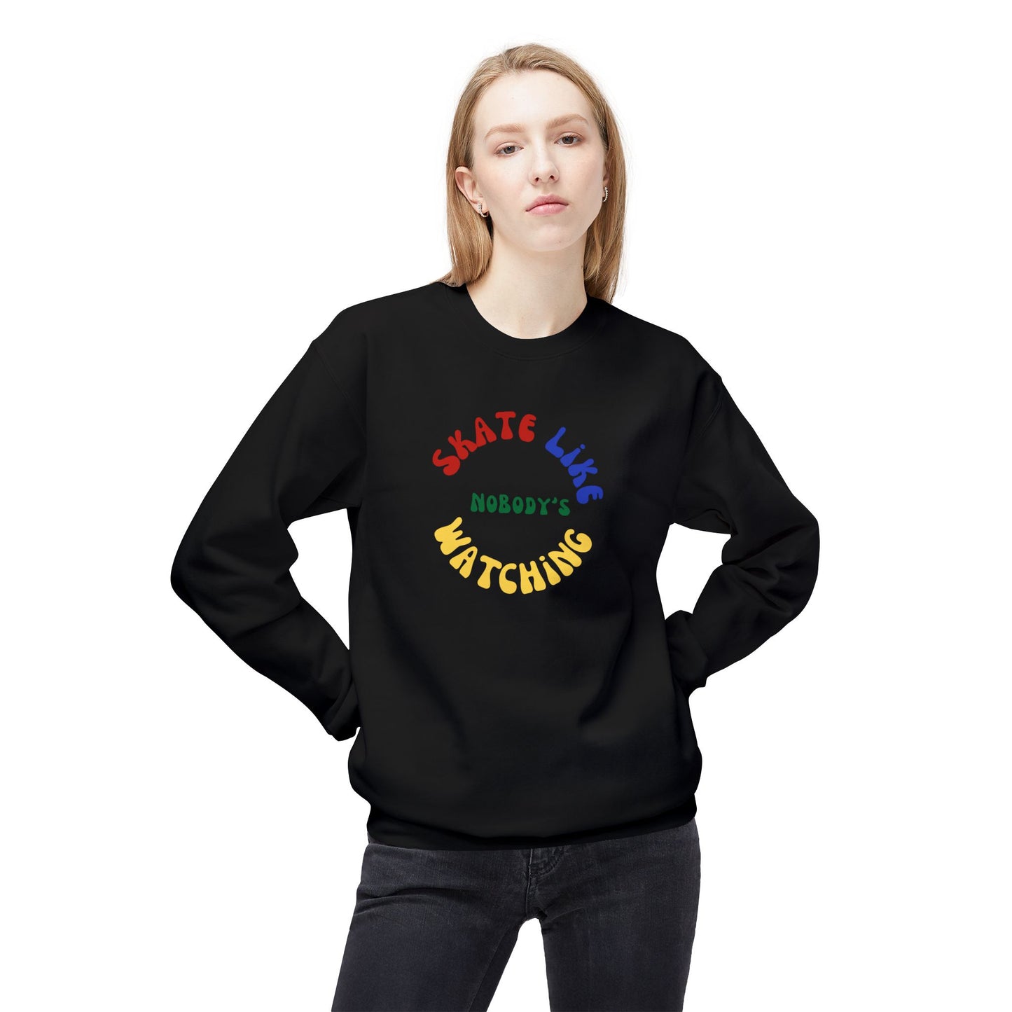 Sweatshirt - Primary Skate Like Nobodys Watching Unisex Fleece Crewneck Sweatshirt - Skate of Matter LLC