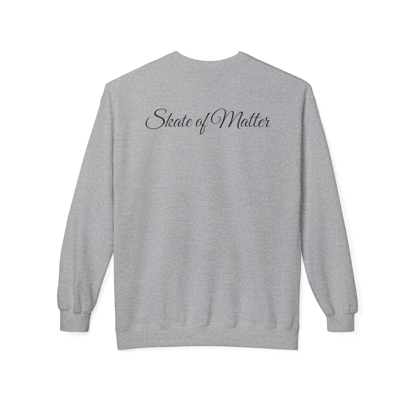 Sweatshirt - Primary Skate Like Nobodys Watching Unisex Fleece Crewneck Sweatshirt - Skate of Matter LLC