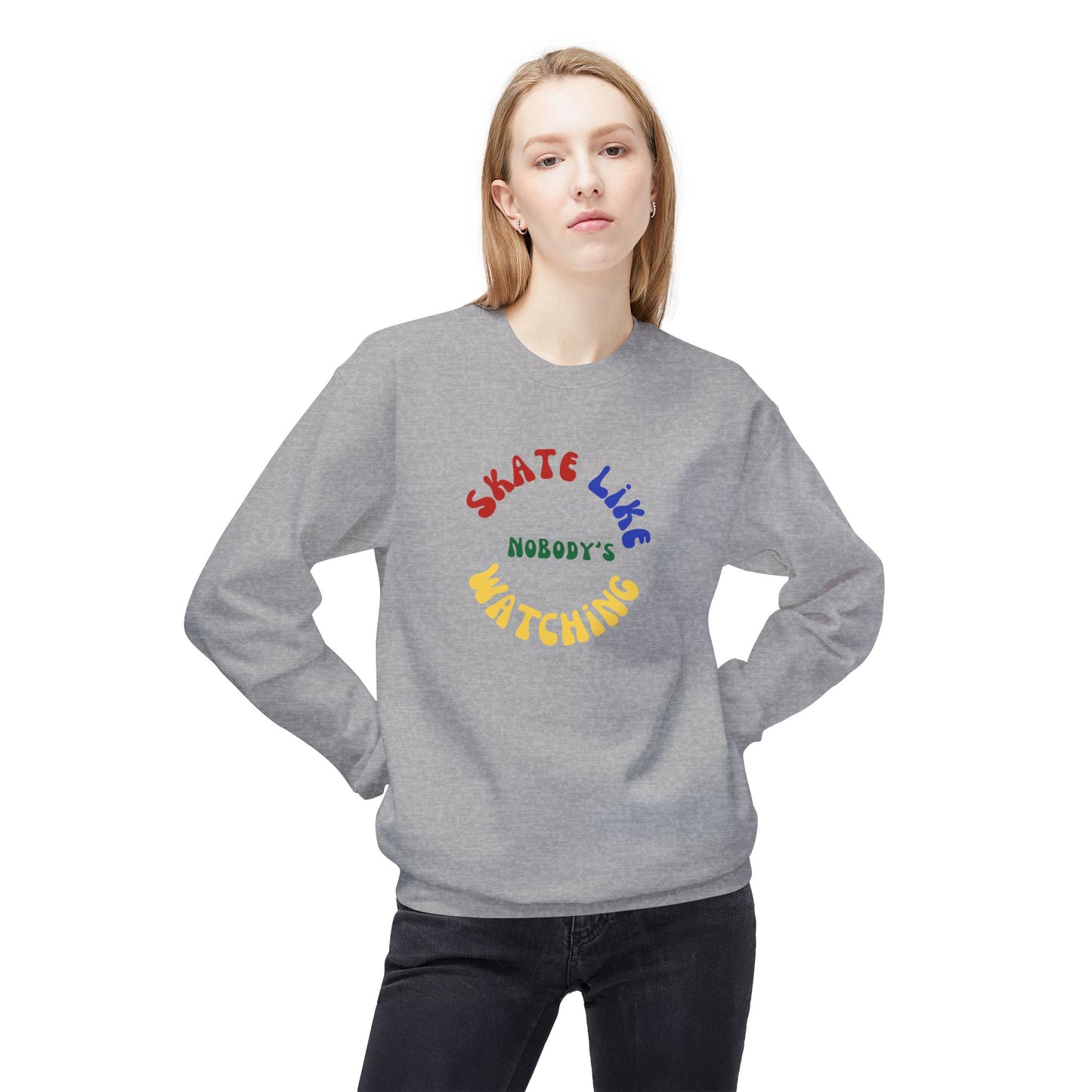 Sweatshirt - Primary Skate Like Nobodys Watching Unisex Fleece Crewneck Sweatshirt - Skate of Matter LLC