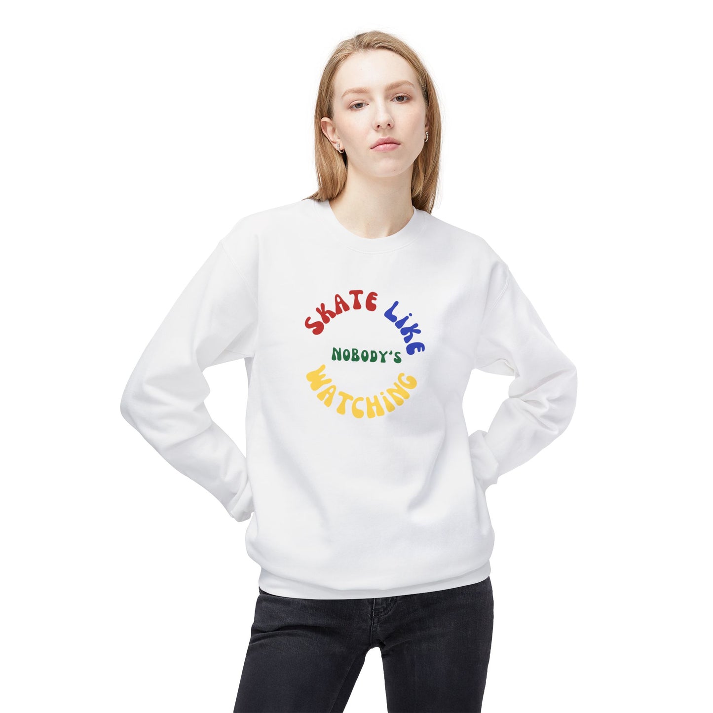 Sweatshirt - Primary Skate Like Nobodys Watching Unisex Fleece Crewneck Sweatshirt - Skate of Matter LLC